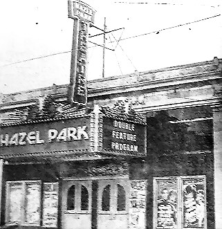 Hazel Park Theatre - Old Photo From P Stange (newer photo)